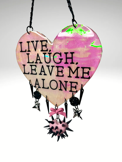 Live Laugh Leave Me Alone Wall Hanging