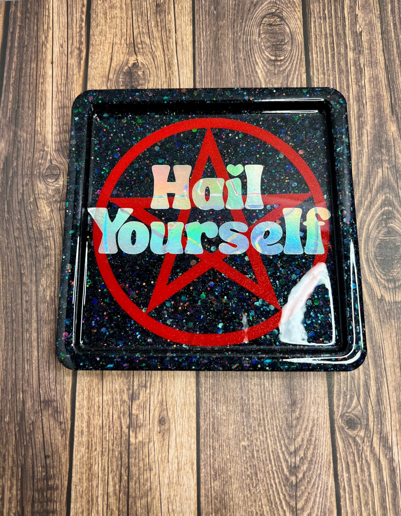 Hail Yourself Tray - Adorrible