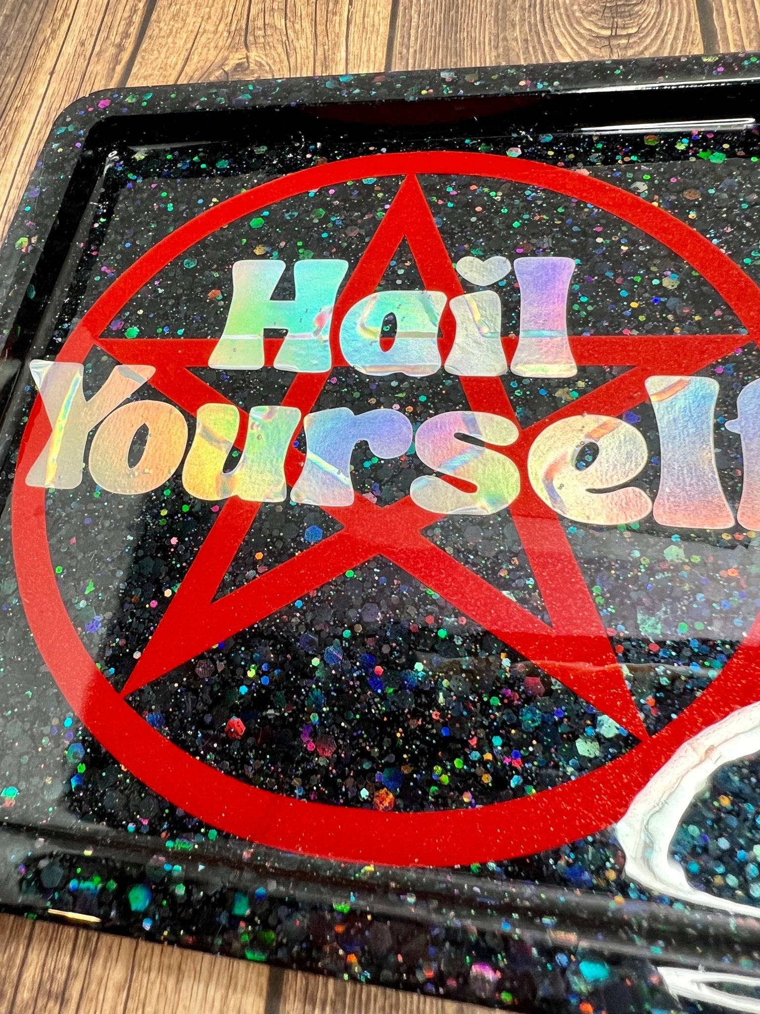 Hail Yourself Tray - Adorrible