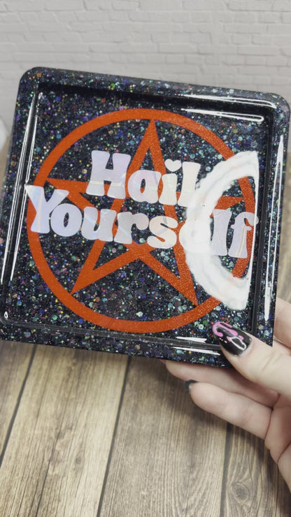 Hail Yourself Tray